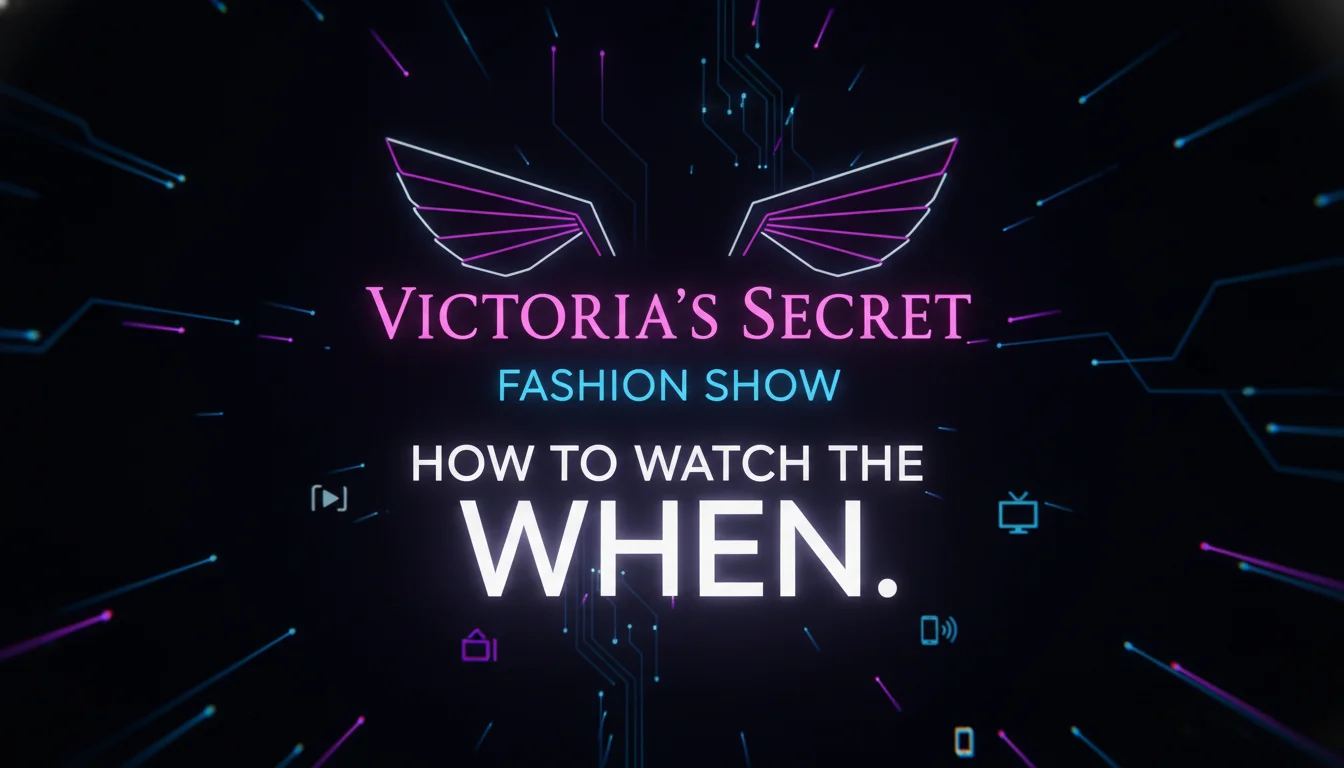 Visual guide to How to Watch the Victoria's Secret Fashion Show